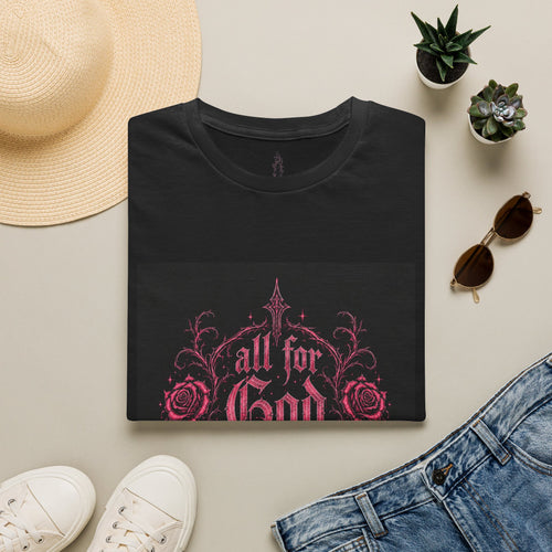 All For God T-Shirt — Gothic Rose Faith Tee