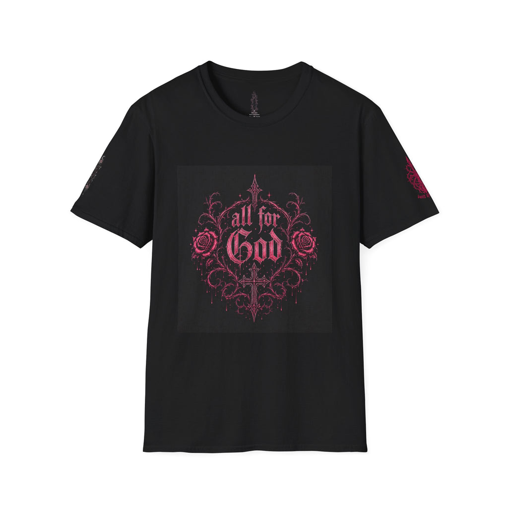 All For God T-Shirt — Gothic Rose Faith Tee