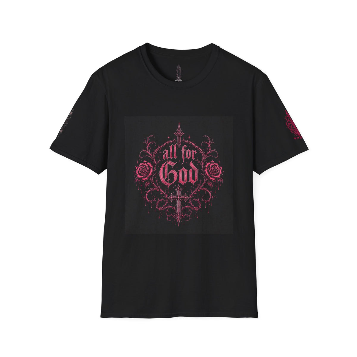 All For God T-Shirt — Gothic Rose Faith Tee